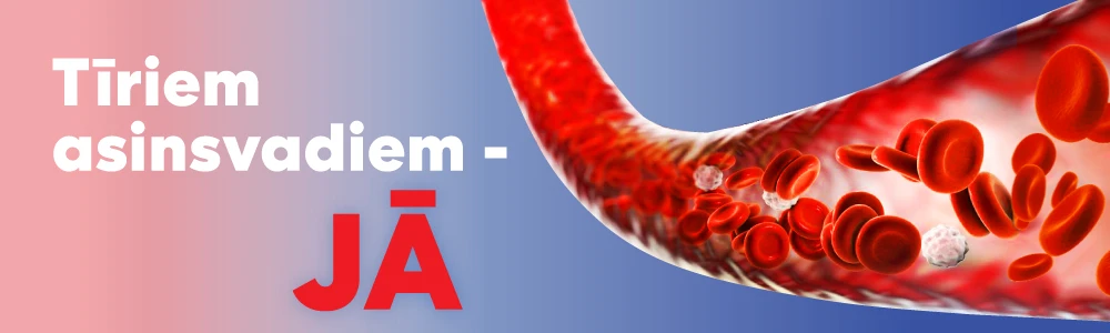 Tīriem asinsvadiem - JĀ