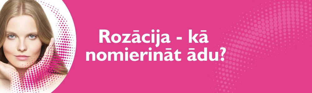 Rozācija - kā nomierināt ādu?
